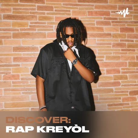Discover: Rap Kreyòl